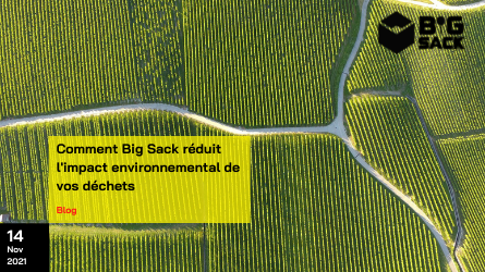 Comment Big Sack réduit l'impact environnemental de vos déchets